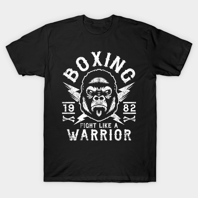 BOXING - FIGHT LIKE A WARRIOR GORILLA T-Shirt by Tshirt Samurai